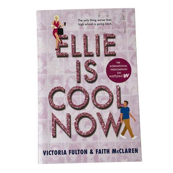 Ellie Is Cool Now by Victoria Fulton & Faith McClaren Romantic YA Novel - Picture 1 of 8